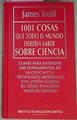 1001 Cosas Que Todo El Mundo Deberia Saber Sobre Ciencia | 21331 | Trefil James