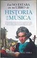 Eso no estaba en mi libro de historia de la música | 173824 | González Mira, Pedro