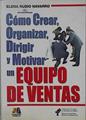 Cómo crear, organizar, dirigir y motivar un equipo de ventas | 148603 | Rubio Navarro, Elena