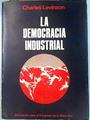 La Democracia Industrial | 70015 | Levinson, Charles
