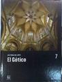 Historia del Arte 7 El Gotico | 138943 | VVAA