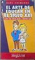 El arte de educar en el siglo XXI | 176552 | Cremades García, Raúl