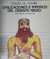 Civilizaciones e imperios del Oriente Medio | 95196 | Aldo Ripamonti ( Ilustraciones)/Vicente Martín Pindado ( Traductor)