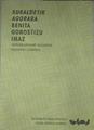 "Sukaldetik agorara. Benita Gorostizu Imaz ""emakumeak lurralde ilunetik"" irteten" | 179067 | Perez Gaztelu, Elixabete, Arrieta Alberdi, Leyre
