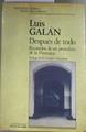Después de todo RECUERDOS DE UN PERIODISTA DE LA PIRENAICA. | 179925 | Galán, Luis