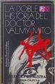 La Doble Historia Del Doctor Valmy- Mito | 48763 | Buero Vallejo, Antonio/Prologo Francisco García Pavón