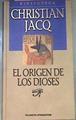 El Origen De Los Dioses | 20024 | Jacq Christian