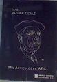 Mis escritos en ABC | 164700 | Vazquez Díaz, Daniel