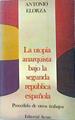 La Utopia anarquista bajo la segunda república española | 138525 | Elorza, Antonio