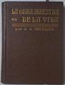 La obra maestra de la vida | 96336 | Swett Marden, Orison/Federico Climent Terrer ( Traductor)