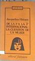 De la 1ª a la 3ª  Internacional  la cuestión de la mujer | 172629 | Heinen, Jacqueline