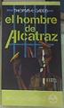 El Hombre de Alcatraz | 156827 | Gaddis, Thomas E.