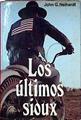 Los Ultimos Sioux | 36594 | Neihardt John G.