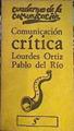 Comunicación critica | 186935 | Ortiz Sanchez, Lourdes/Del rio, Pablo