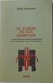 El Fuego de los símbolos Artificios sagrados del imaginario en la cultura vasca tradicional | 125122 | Azurmendi Intxausti, Mikel