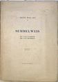 Semmelweis El salvador de las madres | 117052 | Malade, Theo