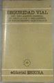 Seguridad vial y código de circulación y Reglamento de Procedimiento sancionador | 175433 | VVAA
