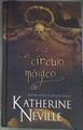 El círculo mágico | 169940 | Neville, Katherine (1945- )