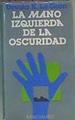 La Mano Izquierda De La Oscuridad | 57114 | Le Guin Ursula K