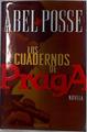 Los cuadernos de preaga | 129284 | Abel Posse