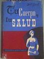 Tu cuerpo y tu salud. Enciclopedia medica familiar | 162013 | Francois Goust