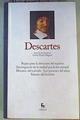 Descartes Tomo I Reglas para la dirección del espíritu Investigación de la verdad por la luz natural | 162514 | Descartes René/Estudio introductorio Cirilo Floréz Miguel/Traducción y notas de Luis Villor/Manuel García Morente, Discurso del método traducción y notas de