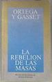 La rebelión de las masas | 172943 | Ortega y Gasset, José