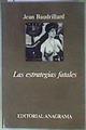 Las estrategias fatales | 117014 | Baudrillard, Jean