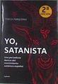Yo, satanista Una periodista en el movimiento satánico español | 171982 | Porqueras Matas, Teresa