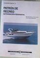 Patrón de recreo: autorización federativa | 162831 | Gaztelu-Iturri Leicea, Ricardo/Ibáñez Fernández, Itsaso