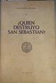 Quién destruyó San Sebastián en 1813 ? | 167296 | Olaechea Labayen, Juan B.