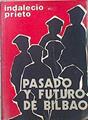 Pasado Y Futuro De Bilbao. Charlas de Mejico | 42167 | Prieto, Indalecio