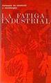 La fatiga industrial | 186474 | VVAA