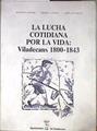 La Lucha cotidiana por la vida: Viladecans 1800-1843 | 182994 | Guerra Barrera, Natividad