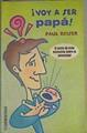 Voy a ser papá: El punto de vistas maculino sobre la paternidad | 167623 | Reiser, Paul