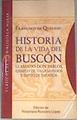 Historia de la vida del Buscón llamado don Pablos ejemplo de vagamundos y espejo de tacaños | 170263 | Quevedo, Francisco de
