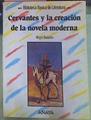 Cervantes Y La Creacion De La Novela Moderna | 654 | Basanta Angel