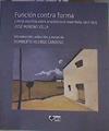 Función contra forma : y otros escritos sobre arquitectura madrileña, 1927-1935 | 167991 | Moreno Villa, José (1887-1955)