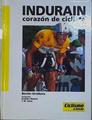 Indurain, corazón de ciclista | 146411 | Benito Urraburu, José Luis de/GrahaM Watson ( Fotografías)/J.M Llano ( Fotografías)