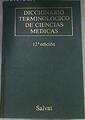 Diccionario terminológico de ciencias médicas | 170229 | Navarro-Beltrán Iracet, Estanislao (Dr.)