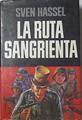 La ruta sangrienta | 84396 | Hassel, Sven