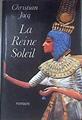 La Reine Soleil | 172693 | Jacq Christian