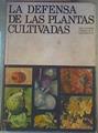 La Defensa de las plantas cultivada. Tratado práctico de fitopatología y zoología agrícola. | 168445 | Bovey, Paul/Antonio Peña Iglesias, Traducción, adaptación española y prólogo