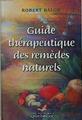 Guide thérapeutique des remédes naturels | 146601 | Balch, Robert