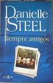 Siempre amigos | 177340 | Steel, Danielle (1947-)