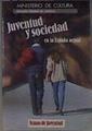 Juventud y sociedad en la España actual | 172973 | VVAA