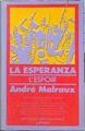 La Esperanza L´espoir | 43311 | Malraux André