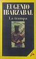 La Trampa | 9399 | Ibarzabal Eugenio