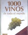 1000 VINOS DE TODO EL MUNDO Enologia  glosario regiones y paises | 177180 | VVAA