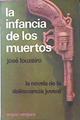 La Infancia De Los Muertos | 44873 | Louzeiro José